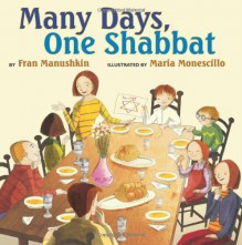 Many Days, One Shabbat - Fran Manushkin