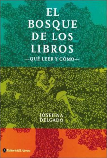 El Bosque de Los Libros - Josefina Delgado