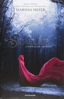 Scarlet (Cronache lunari, #2) - Marissa Meyer