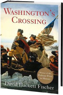 Washington's Crossing - David Hackett Fischer