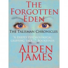 The Forgotten Eden - Aiden James