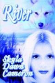 River - Skyla Dawn Cameron