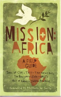 Mission: Africa: A Field Guide - Willow Creek Press