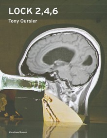 Tony Oursler: Lock 2, 4, 6 [With CD (Audio)] - Tony Oursler, Gunter Gebauer, John Welchman