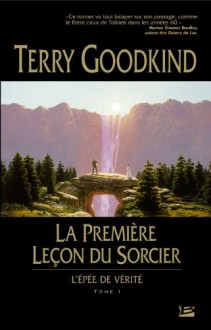 La première leçon du sorcier (L'Epée de vérité, #1) - Terry Goodkind, Jean-Claude Mallé