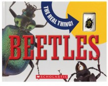 Beetles (The Real Thing) - Paige Krul Araujo, Mary Packard, Carol Schwartz, David Grimaldi