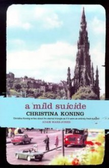 A Mild Suicide - Christina Koning