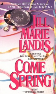 Come Spring - Jill Marie Landis