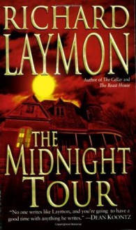 The Midnight Tour (Beast House Series) - Richard Laymon