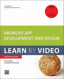 Android App Development and Design: Learn by Video - video2brain