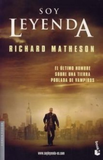 Soy leyenda - Richard Matheson, Manuel Figueroa, Warner Bros. Pictures