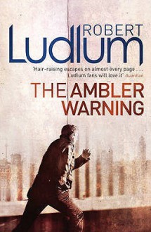 The Ambler Warning - Robert Ludlum