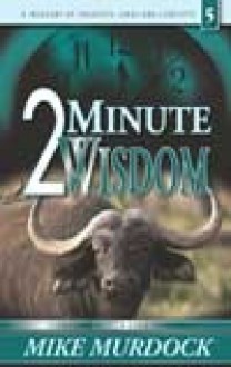 2 Minute Wisdom (Vol 5) - Mike Murdock