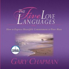 The Five Love Languages: The Secret to Love that Lasts (Audio) - Gary Chapman