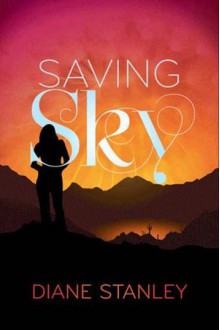 Saving Sky - Diane Stanley