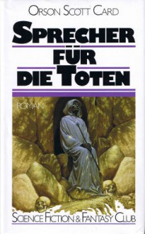 Sprecher für die Toten - Orson Scott Card