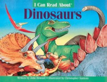 I Can Read Dinosaurs - John Howard, Christopher Santoro