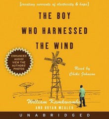 The Boy Who Harnessed the Wind (Audio) - William Kamkwamba, Bryan Mealer, Chike Johnson