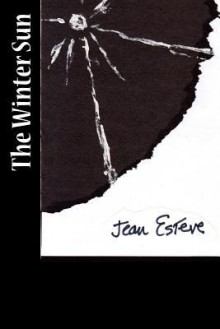 The Winter Sun - Jean Esteve