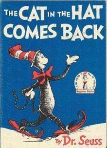 The Cat In The Hat Comes Back! - Dr. Seuss