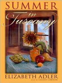 Summer in Tuscany (Audio) - Elizabeth Adler, Celeste Lawson