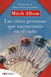 Las cinco personas que encontraras en el cielo - Mitch Albom