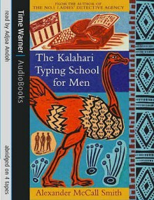 The Kalahari Typing School for Men (No. 1 Ladies' Detective Agency, #4) - Alexander McCall Smith