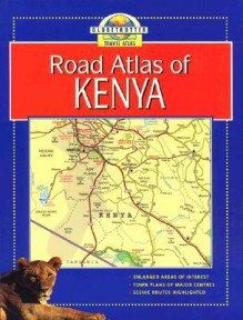 Road Atlas of Kenya - Michael Brett, Bruce Elder