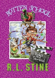 Punk'd and Skunked (Rotten School #11) - R.L. Stine, Trip Park