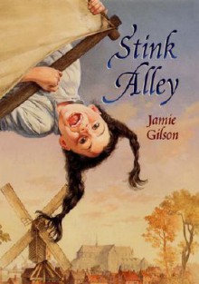 Stink Alley - Jamie Gilson