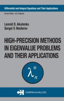 High-Precision Methods in Eigenvalue Problems and Their Applications - Raymond Bonnett, Sergei V. Nesterov