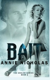 Bait - Annie Nicholas