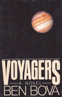 Voyagers - Ben Bova