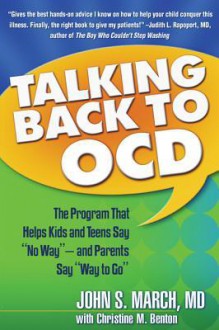 Talking Back to Ocd - John S. March, Christine M. Benton