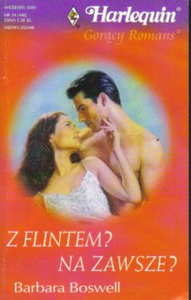 Z Flintem? Na zawsze? - Barbara Boswell