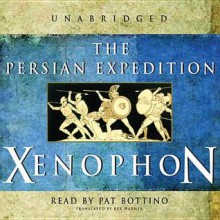 The Persian Expedition - Xenophon, Pat Bottino