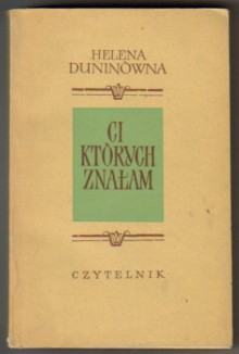 Ci których znałam - Helena Duninówna