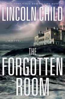 The Forgotten Room (Jeremy Logan #4) - Lincoln Child