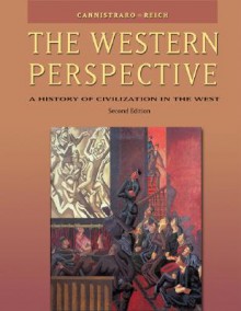 The Western Perspective: A History of Civilization in the West (with Infotrac) [With Infotrac] - John J. Reich