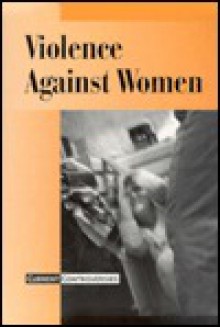 Violence Against Women: Current Controversies - James D. Torr