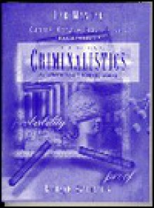 Criminalistics - James, Richard James, Richard Saferstein