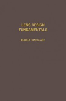 Lens Design Fundamentals - Rudolf Kingslake