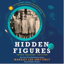 Hidden Figures Young Readers' Edition - Margot Lee Shetterly