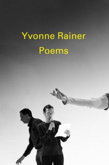 Poems - Yvonne Rainer