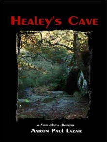 Healey's Cave - Aaron Paul Lazar