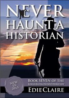 Never Haunt A Historian - Edie Claire