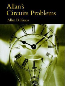 Allan's Circuits Problems - Allan D. Kraus