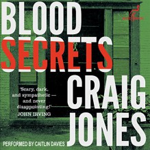 Blood Secrets: Valancourt 20th Century Classics - Blue Heron Audio, Caitlin Davies, Craig Jones
