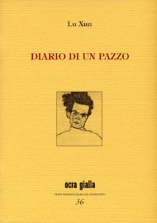 Diario di un pazzo - Lu Xun, Piera Mattei