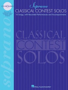 Classical Contest Solos - Soprano: With Companion CDs - Various, Hal Leonard Publishing Corporation